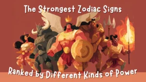 Flat cartoon illustration of strongest zodiac signs as warriors in golden and armored outfits, including Leo, Taurus, Aries, and other zodiac heroes holding shields and flaming weapons, with text ‘The Strongest Zodiac Signs Ranked by Different Kinds of Power